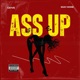 Ass Up feat Shay Mone Single