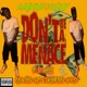 Don t Be a Menace To SC While Blowing Gas and Drinking Goose
