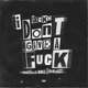 I Don t Give A F k Single