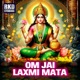 Om Jai Laxmi Mata Single