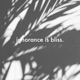 Ignorance Is Bliss feat Young Citrus Single
