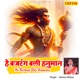 He bajrang bali hanuman Single