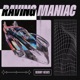 Raving Maniac Single