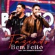 Fazendo Bem Feito feat Humberto e Ronaldo Single