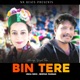 Bin Tere Single