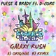 Galaxy Rush feat D Core Single