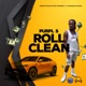 ROLL CLEAN Single