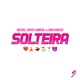Solteira feat Dora Sanches Single