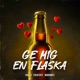 GE MIG EN FLASKA Single
