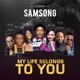 My Life Belongs to You feat eben Pastor Saki Pst Ruthney Jennifer Lewin Single