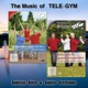 The Music of Tele Gym Aktiv und beweglich