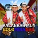 Palabras Muy Colombianas feat Carmelo Single