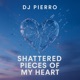 Shattered Pieces of my Heart Single