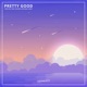 Pretty Good feat Ben Chaverin Bethany Wray Single