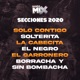 Solo Contigo Solterita La Cabecita El Negro El Garronero Borracha y Sin Bombacha Single