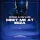MEET ME AT IBIZA Single