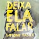 Deixa Ela Falar Single