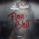 Fine Shit Single