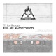 Blue Anthem Single