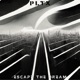 Escape The Dream Single