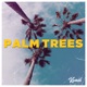 Palm Trees Single