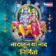 Nadatun Nad Nirmita Single