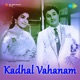 Kadhal Vahanam Original Motion Picture Soundtrack Single