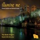 Illumine Me Choral Works by Richard Lloyd