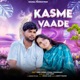Kasme Vaade feat Vikul Kunda Single