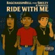 Ride With Me feat Sbeezy Kthreezy Single