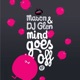 Mind Goes Off Single