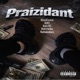 Praizidant feat lilA1 Babyraxkz BabyA5 1lultakedwn Single
