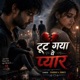 Toot Gaya Ye Pyar Single