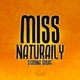 Miss Naturally Single