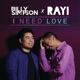 I Need Love feat Rayi Putra Single