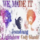 We Made It feat Lightshow Cody Glaude Single