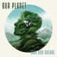 Our Planet Man and Nature