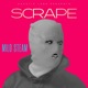 SCRAPE feat Milo Steam Dy Zess Riddim Single