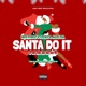 Santa Do It For the Ho Ho Ho s feat Plies Jazze Pha Single