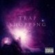 Trap Shopping Jersey Club Edit Single