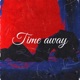 Time away distance feat Faithally Single