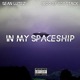 In My Spaceship Single