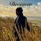 Deceiver Single
