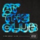 At the Club feat Booyah Lil Ice Single