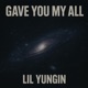 Gave you my all Single