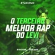 O Terceiro melhor Rap do Levi Single