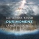Our Moment Captain Hook Remix Single