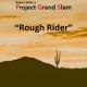 Rough Rider Single
