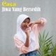Jiwa Yang Bersedih feat Shabia Single