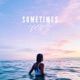 Sometimes Single